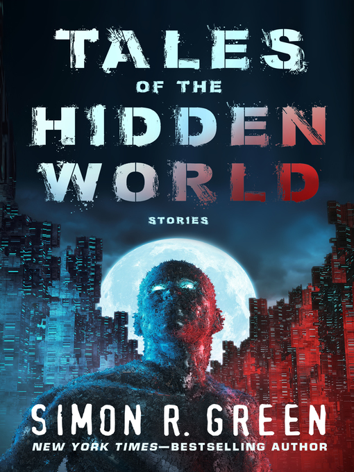 Title details for Tales of the Hidden World by Simon R. Green - Available